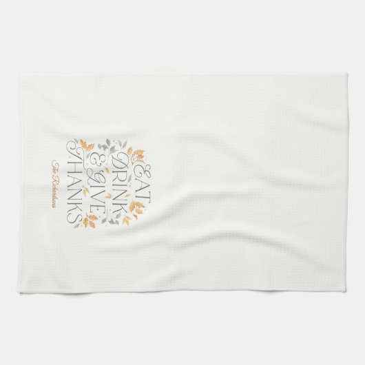 Eet Drink Geef Bedankt Thanksgiving keukenhanddoek (Horizontaal)