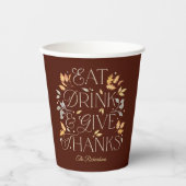 Eet Drink Geef Bedankt Thanksgiving Party Papieren Bekers (Voorkant)