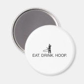 Eet. Drink. Hoop Magneet (Voorkant / Achterkant)