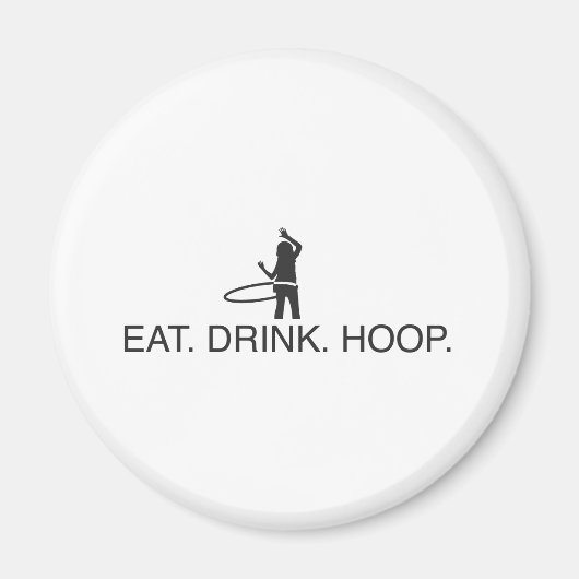 Eet. Drink. Hoop Magneet (Voorkant)