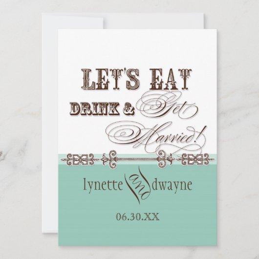 Eet, Drink n Getrouwd bruidsbruiloft uitnodiging (Voorkant)
