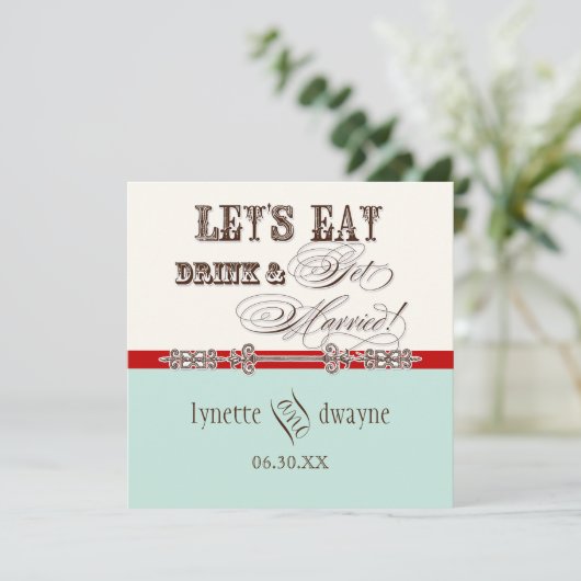 Eet, Drink n Getrouwd Script bruiloft uitnodiging (Staand voorkant)