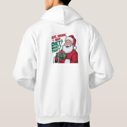 Eet Drink Nap whats Diet, Funny Santa Hoodie (Achterkant)