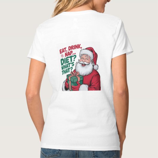 Eet Drink Nap whats Diet, Funny Santa T-shirt (Achterkant)