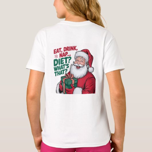 Eet Drink Nap whats Diet, Funny Santa T-shirt (Achterkant)