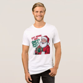 Eet Drink Nap whats Diet, Funny Santa Tri-Blend Shirt