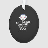 Eet Drink Scary Boo Halloween Design Creative Casu Ornament (voorkant)