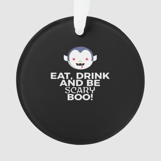 Eet Drink Scary Boo Halloween Design Creative Casu Ornament (voorkant)