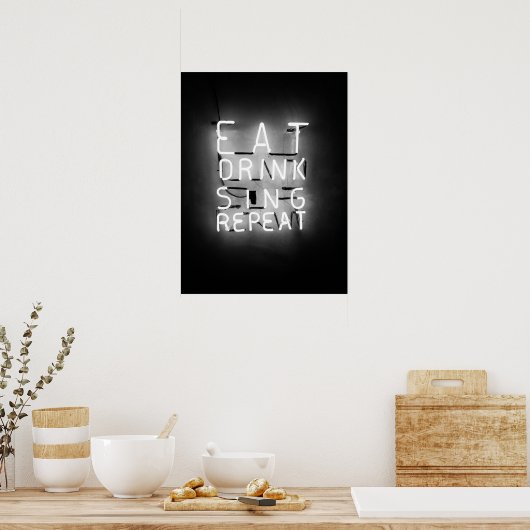 Eet Drink Sing Herhaal Neon Teken Poster (Keuken)