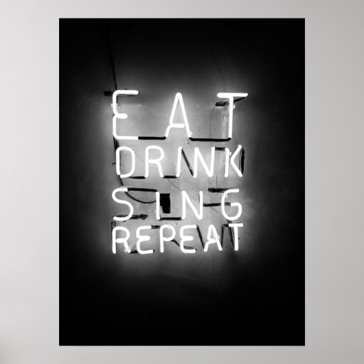 Eet Drink Sing Herhaal Neon Teken Poster (Voorkant)