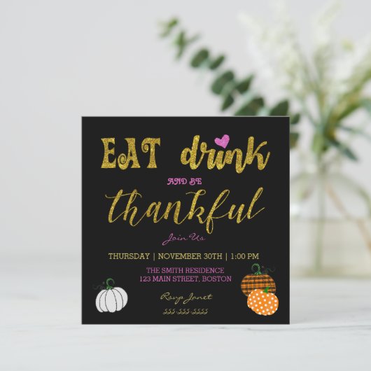 Eet Drink & Wees dankbaar Thanksgiving Dinner Part Kaart (Staand voorkant)