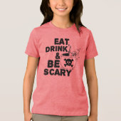 Eet, Drink, wees eng Tri-Blend Shirt (Voorkant)