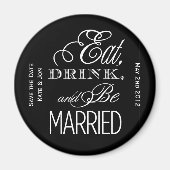 Eet, Drink, Wees Getrouwd Magneet (Voorkant)