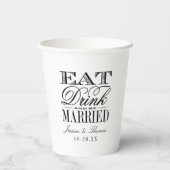 Eet, Drink & Wees Getrouwd! Moderne Bruiloft Papieren Bekers (Achterkant)