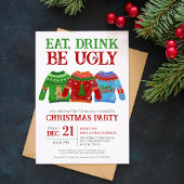 Eet Drink Wees lelijk Tacky Lelijk Sweater Kerst Kaart