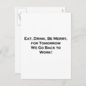 Eet, Drink, wees lief - Morgen gaan we weer aan he Feestdagenkaart (Voorkant / Achterkant)