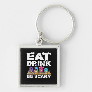 Eet Drink Wees Schrikbarend Monster Halloween Crea Sleutelhanger