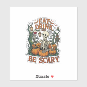 Eet Drink Wees Schrikwekkend Skelet Halloween Pomp Sticker