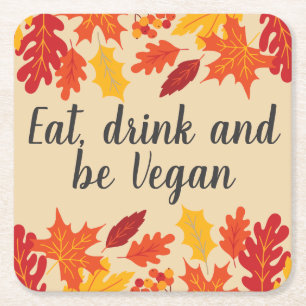 Eet drink wees vegan herfst thanksgiving met blade kartonnen onderzetters