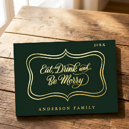 Eet, drink & wees vrolijk Kerst Klassieke Gouden L Folie Feestdagenkaart