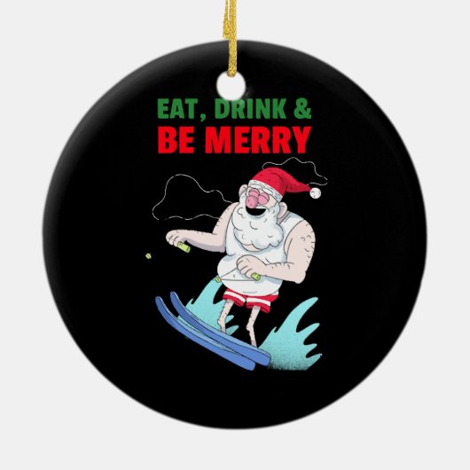 Eet, Drink & Wees Vrolijk Kerstfeest Keramisch Ornament (Achterkant)