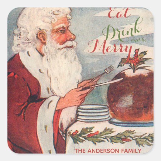 Eet, drink & wees vrolijk Kerstman Kerstpudding Vierkante Sticker (Voorkant)