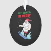 Eet, Drink & Wees Vrolijk Kerstmis Ornament (voorkant)