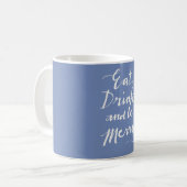 Eet, drink & wees vrolijk koffiemok (Voorkant links)
