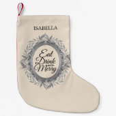 Eet Drink Wees Vrolijk Zilveren Bladeren Krans Naa Kleine Kerstsok (Voorkant)
