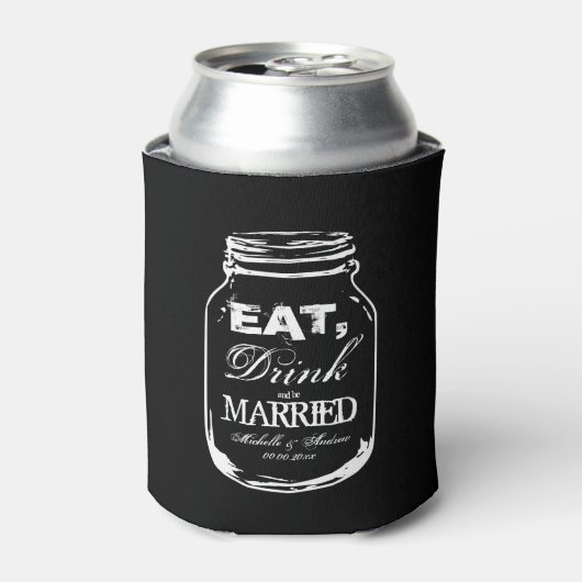 Eet drink worden getrouwd mason jar bruiloft koelb blikjeskoeler (Blikje Voorkant)