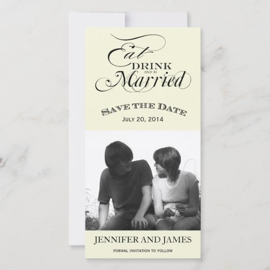 Eet, Drink, Wordt Getrouwd Save the Date Foto Kaar (Voorkant)