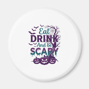 Eet Drink Zorg Dat Je Bang Bent Halloween Griezelt Magneet