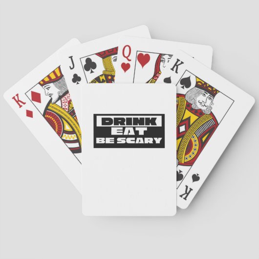 Eet Drink Zorg Dat Je Eng Bent Grappig Trendy Pokerkaarten (Achterkant)