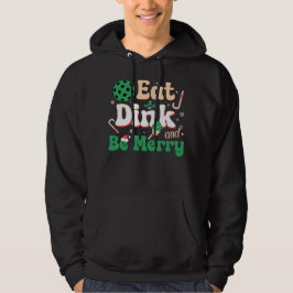 Eet een drankje en wees vrolijk Christmas Pickleba Hoodie