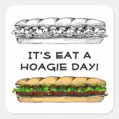 Eet een Hoagie Day Vierkante Sticker (Voorkant)