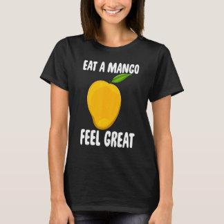Eet een mango en voel me geweldig grappig Mango Fr T-shirt