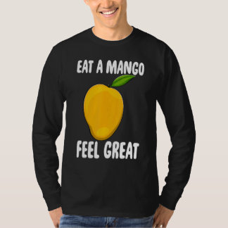 Eet een mango en voel me geweldig grappig Mango Fr T-shirt