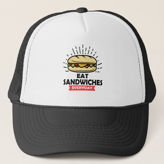 Eet elke dag sandwiches, geniet van elke sandwich trucker pet (Voorkant)