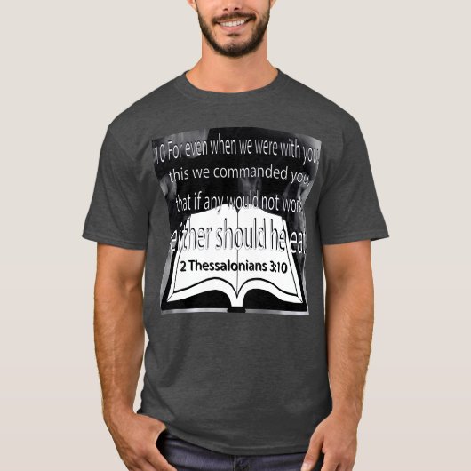 Eet geen 2 Tessalonicenzen T-shirt (Voorkant)