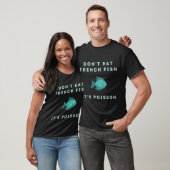 Eet geen Franse vis Het is Poisson T-shirt (Unisex)