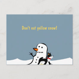 Eet geen geel sneeuwBriefkaart Briefkaart