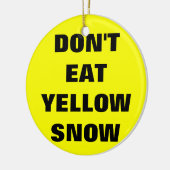 Eet geen gele sneeuw keramisch ornament (Links)