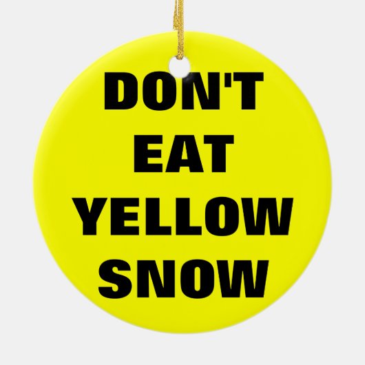 Eet geen gele sneeuw keramisch ornament (Achterkant)