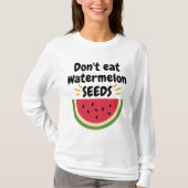Eet geen Watermeloen Shirt, Prenancy kondigt aan T-shirt (Voorkant)