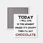 "Eet gewoon chocolade" citaatmagneet Magneet (Voorkant / Achterkant)