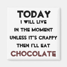 "Eet gewoon chocolade" citaatmagneet Magneet