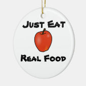 Eet gewoon echt voedsel keramisch ornament (Links)