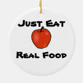 Eet gewoon echt voedsel keramisch ornament (Achterkant)
