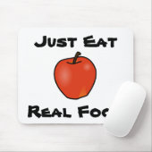 Eet gewoon echt voedsel muismat (Met muis)