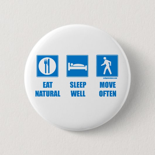 Eet gezond, slaap goed, bewegen vaak ronde button 5,7 cm (Voorkant)